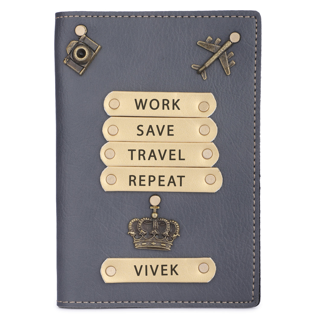 Personalized Leather Name Passport Cover with Charm For Men (WORK SAVE TRAVEL REPEAT) For Men Grey Color